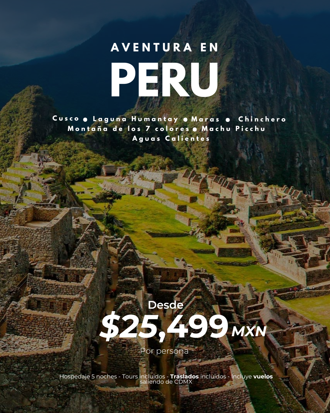 ¡Visita Perú con Mundo Travel!